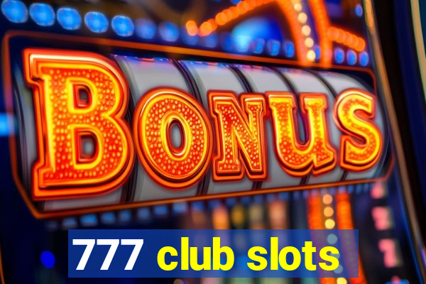 777 club slots